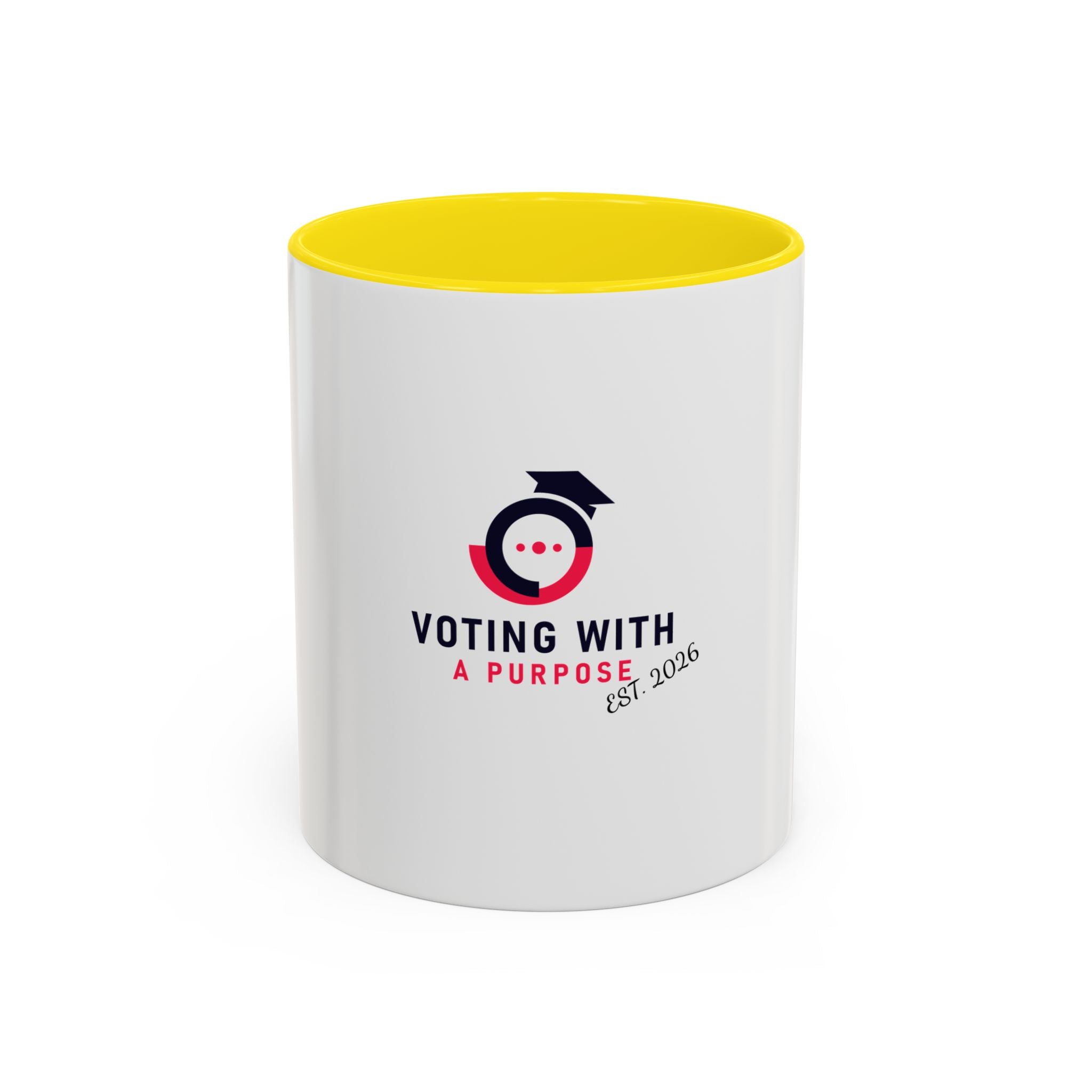 Voting With A Purpose Coffee Mug | Accent 11oz 15oz