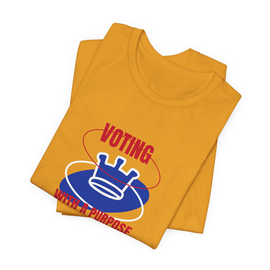 Voting With a Purpose Tee | Civic Engagement Election Shirt