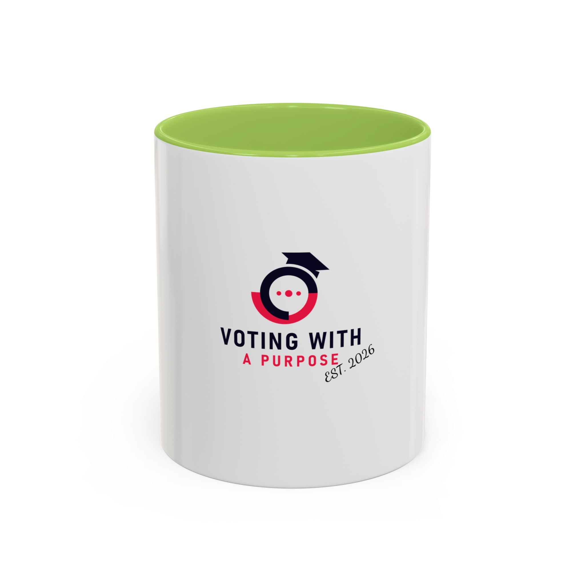 Voting With A Purpose Coffee Mug | Accent 11oz 15oz
