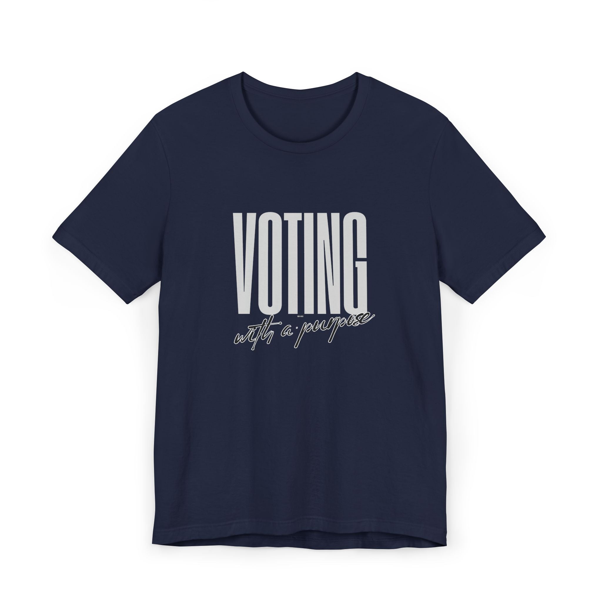 Voting with a Purpose T-Shirt | Civic Engagement Tee, Voter Awareness