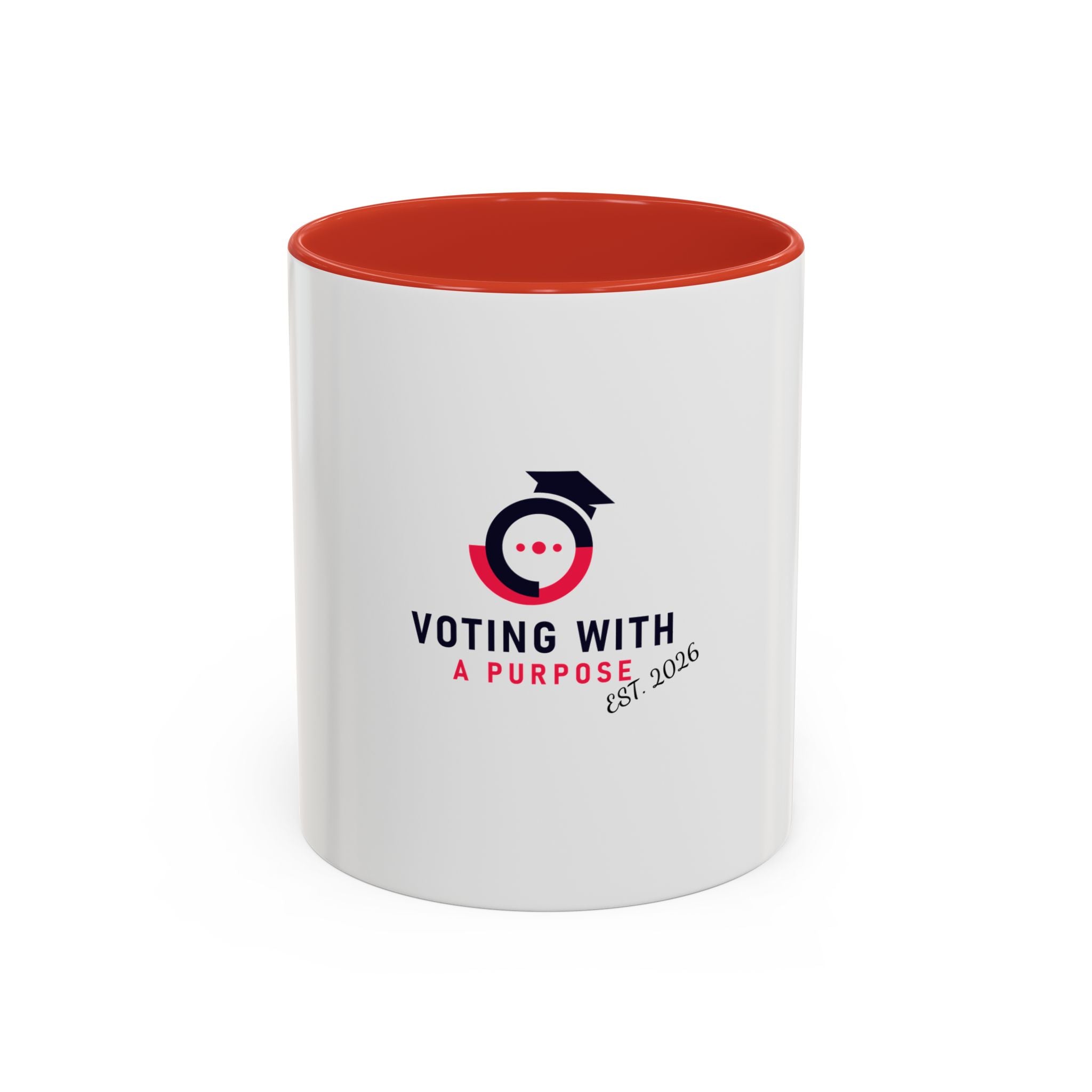 Voting With A Purpose Coffee Mug | Accent 11oz 15oz