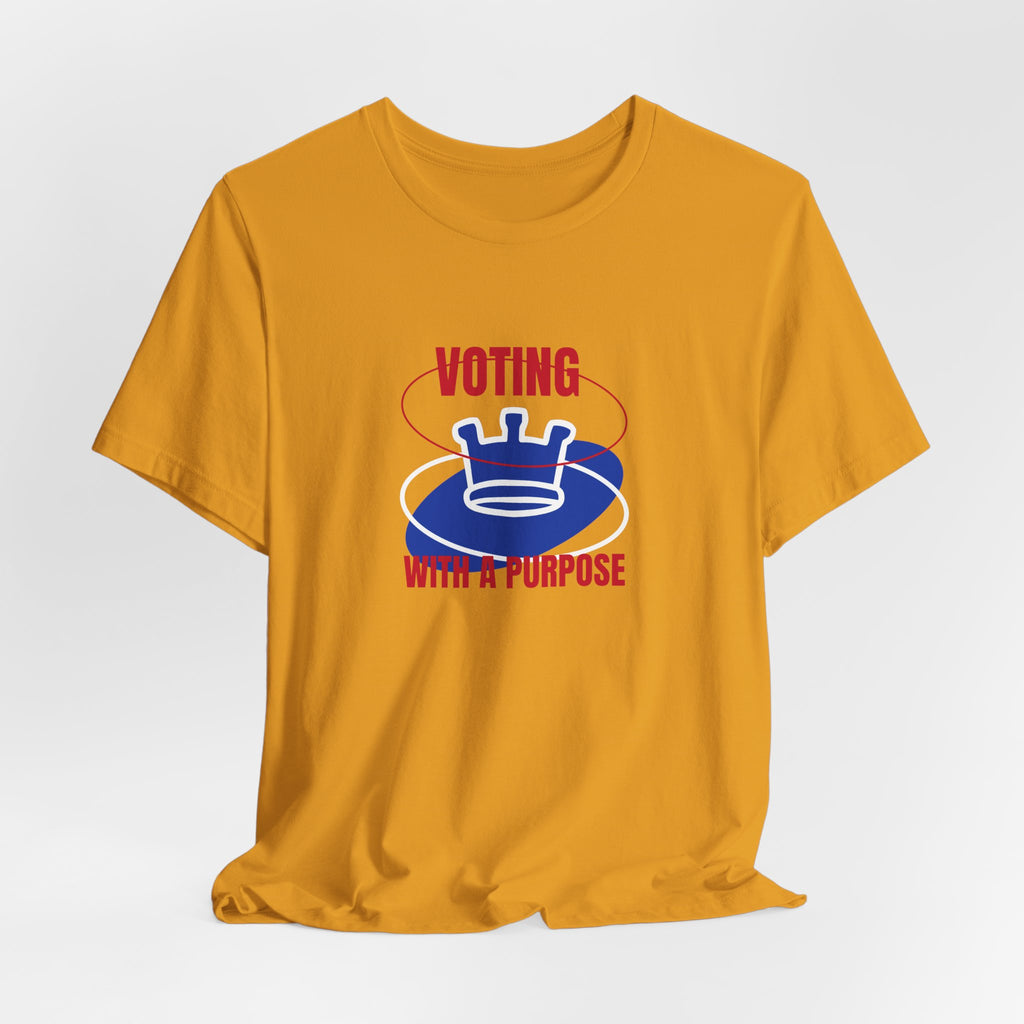 Voting With a Purpose Tee | Civic Engagement Election Shirt